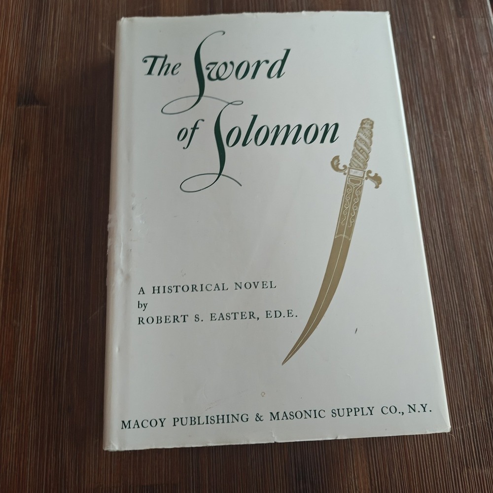 The Sword of Solomon by Robert S. Easter HBDJ Masonic Historical Novel